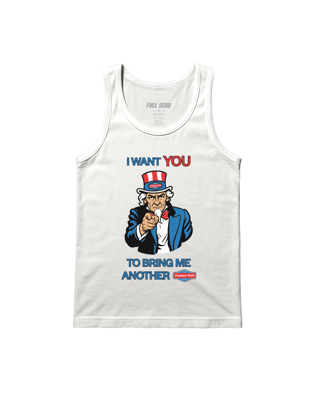 I Want You Happy Dad White Tank