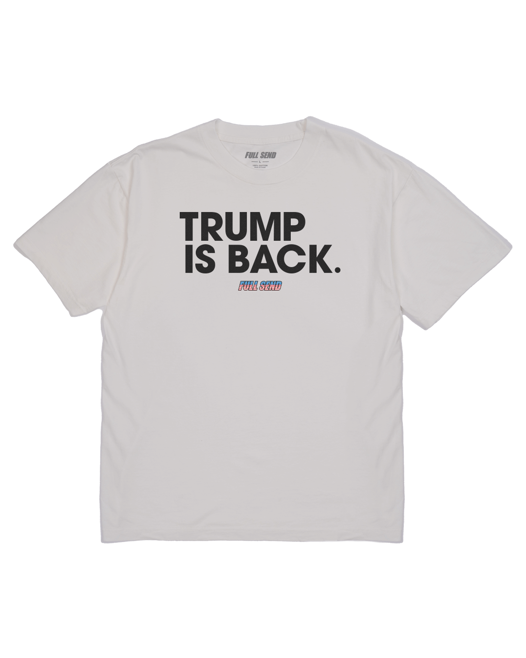 Trump Is Back White T-Shirt